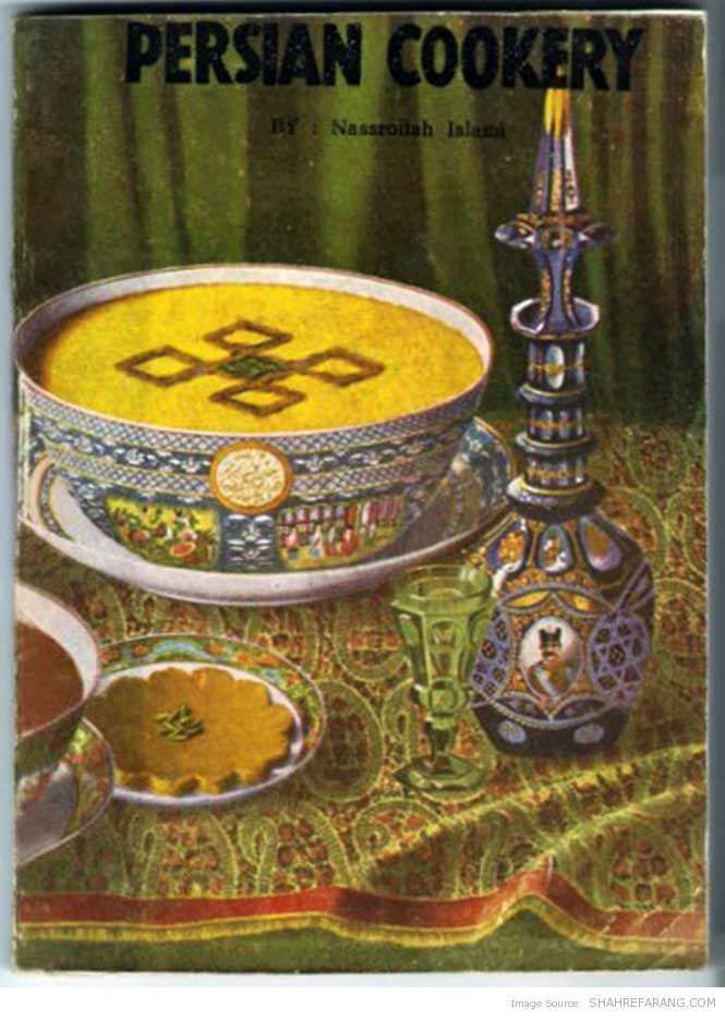 1960's Persian Cookery by Nassrollah Islami